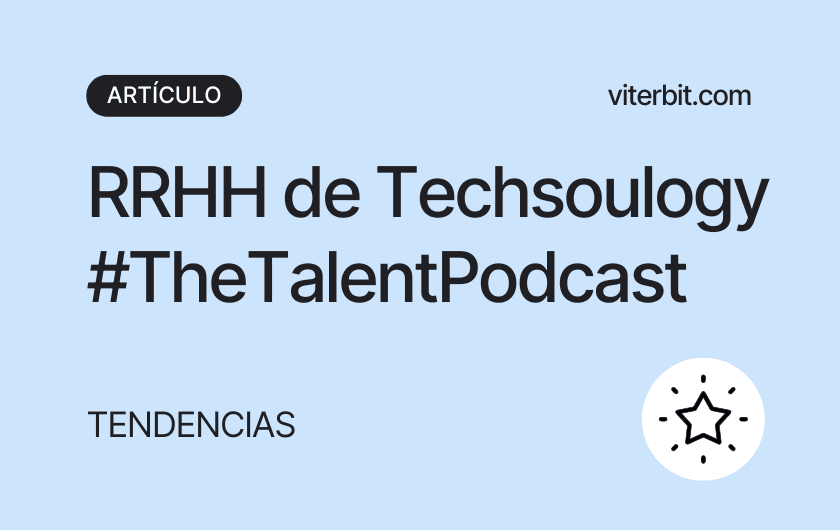 RRHH de Techsoulogy #TheTalentPodcast